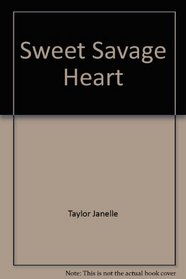 Sweet Savage Heart