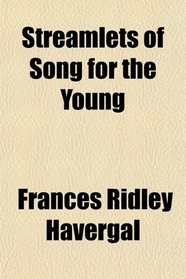 Streamlets of Song for the Young