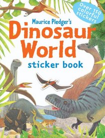 Dinosaur World (Pledger Sticker Book)