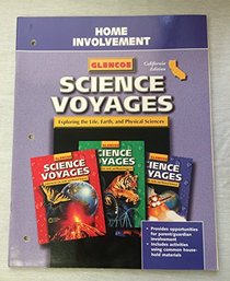 Home Involvement (Glencoe Science Voyages: Exploring the Life, Earth, and Physical Sciences, Calif Ed.)