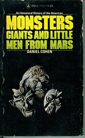 Monsters Giants and Little Men from Mars