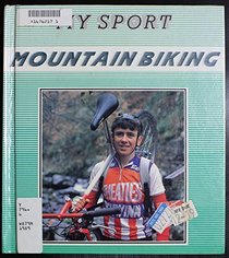Mountain Biking (My Sport Series)