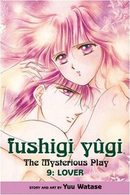 Fushigi Yugi: The Mysterious Play: Lover v. 9 (Manga)