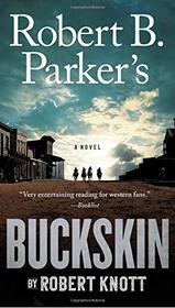 Robert B. Parker's Buckskin (Virgil Cole & Everett Hitch, Bk 10)