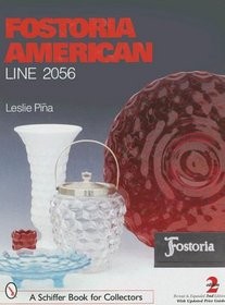 Fostoria American Line 2056: Line 2056 (Schiffer Book for Collectors)