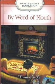 By Word of Mouth (Secrets of Mary's Bookshop, Bk 5) (Large Print)