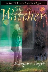 Watcher, The (Watcher's Quest Trilogy)