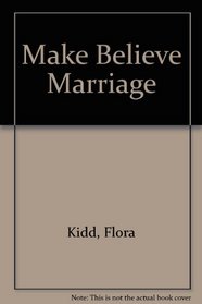 Make Believe Marriage