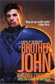 Brother John (Duelist, Bk 3)