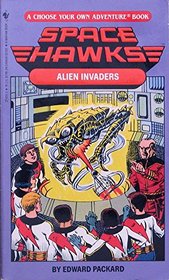 ALIEN INVADERS (Space Hawks, Book 2)