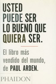 Usted Puede Ser Lo Bueno Que Quiera Ser/It's Not How Good You Are (Spanish Edition)