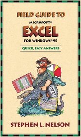Field Guide to Microsoft Excel for Windows 95 (Field Guide (Microsoft))