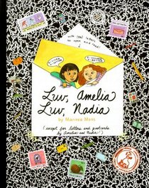 Luv, Amelia Luv Nadia: By Marissa Moss (Amelia (Hardcover American Girl))