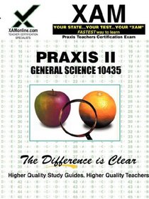 PRAXIS II General Science 10435 (Praxis II Teacher's XAM)