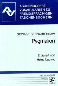 Pygmalion. Vokabular. Zum Penguin- Taschenbuch ( ISBN 0-14-045022X). (Lernmaterialien)