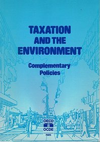 Taxation and the Environment: Complementary Policies