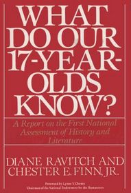 What Do Our 17-Year-Olds Know: A Report on the First National Assessment of History and Literature