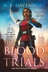 The Blood Trials (The Blood Gift Duology, 1)