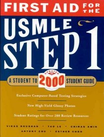 First Aid for the USMLE Step 1 2000: A Student to Student Guide