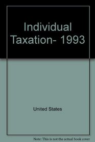 Individual Taxation, 1993 (Irwin Taxation Series)