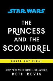 Star Wars: The Princess and the Scoundrel