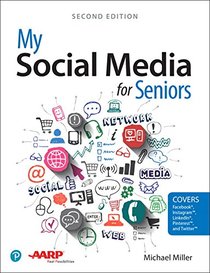 My Social Media for Seniors (2nd Edition)