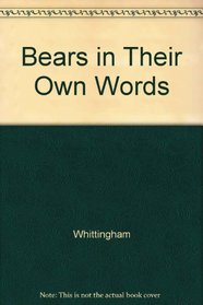 Bears: In Their Own Words : Chicago Bear Greats Talk About the Team, the Game, the Coaches, and the Times of Their Lives