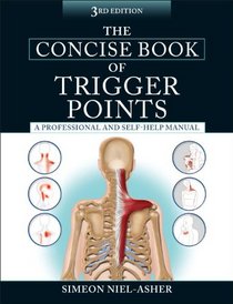 The Concise Book of Trigger Points, Third Edition