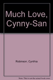 Much Love, Cynny-San