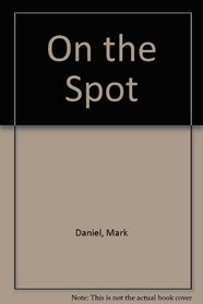 On the Spot