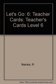 Let's Go Teacher's Cards 6 (Let's Go)