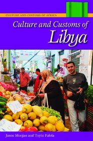 Culture and Customs of Libya (Culture and Customs of Africa)