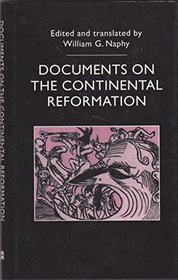 Documents on the Continental Reformation (Macmillan Documents in History)