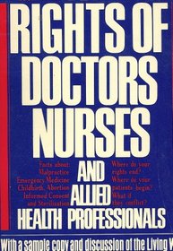 The rights of doctors, nurses, and allied health professionals: A health law primer (An American Civil Liberties Union handbook)