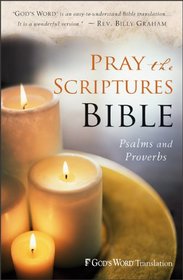 Pray the Scriptures Bible: Psalms and Proverbs
