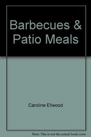 Barbecues & Patio Meals