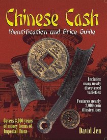 Chinese Cash: Identification and Price Guide