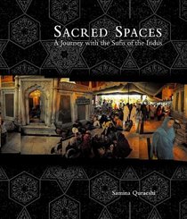 Sacred Spaces: A Journey with the Sufis of the Indus (Peabody Museum)