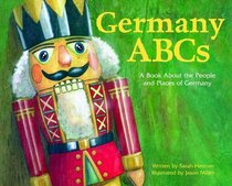 Germany ABCs: A Book About the People and Places of Germany (Country Abcs)