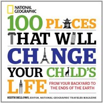 100 Places That Will Change Your Child's Life