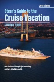 Stern's Guide to the Cruise Vacation: 2011 Edition