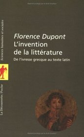 L'invention de la littrature