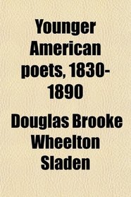 Younger American poets, 1830-1890