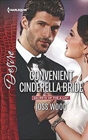 Convenient Cinderella Bride (Secrets of the A-List, Bk 1) (Harlequin Desire, No 2542)