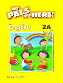 My Pals Are Here! English: Textbook 2A