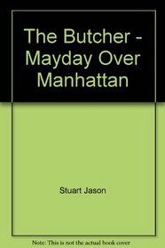 Mayday Over Manhattan (The Butcher #19)