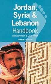 Footprint Jordan/Syria/Lebanon Handbook: The Travel Guide