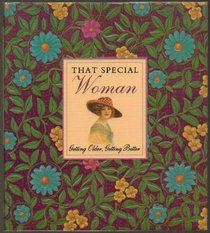 That Special Woman: Getting Older, Getting Better (Women's Keepsakes)