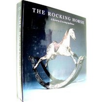 The Rocking Horse: A History of Moving Toy Horses