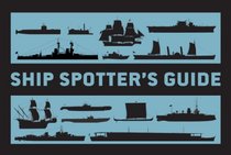 Ship Spotter's Guide (General Military)